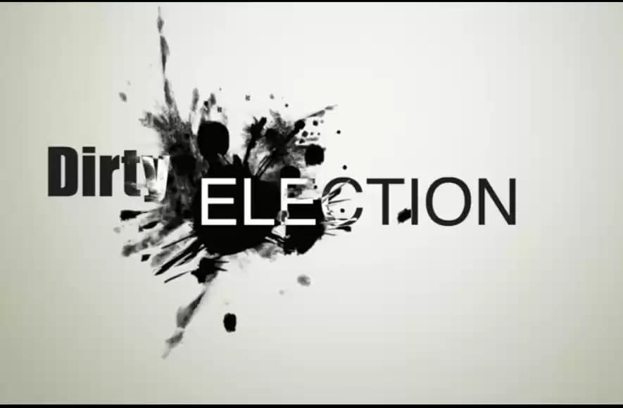 Dirty Election