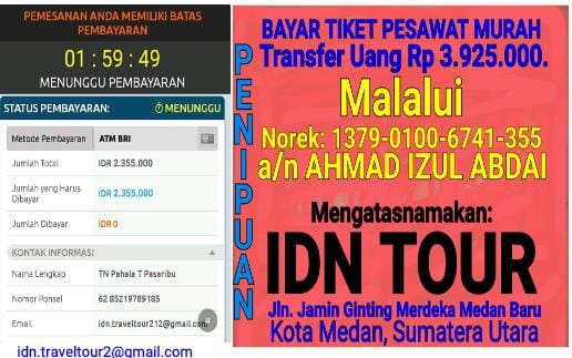 Penipuan tiket pesawat murah mengatasnamakan IDN Tour (Foto: Dok MI)