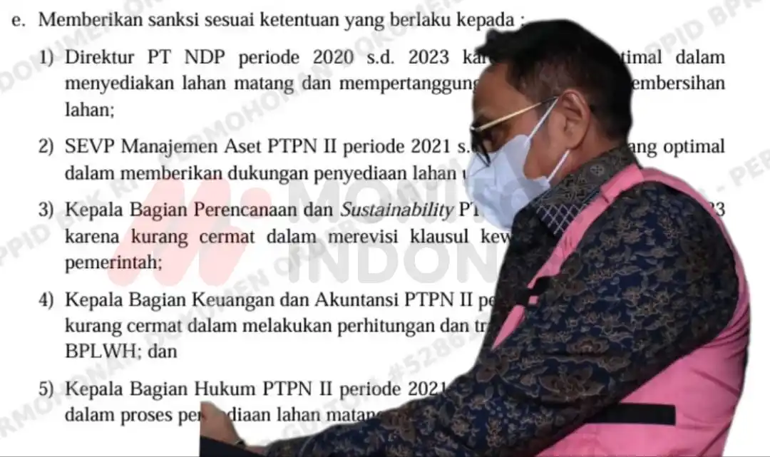 Potongan LHP BPK RI pada PTPN II dan mantan Direktur Utama PTPN II Irwan Peranginangin (Foto: Dok MI/Adelio Pratama)